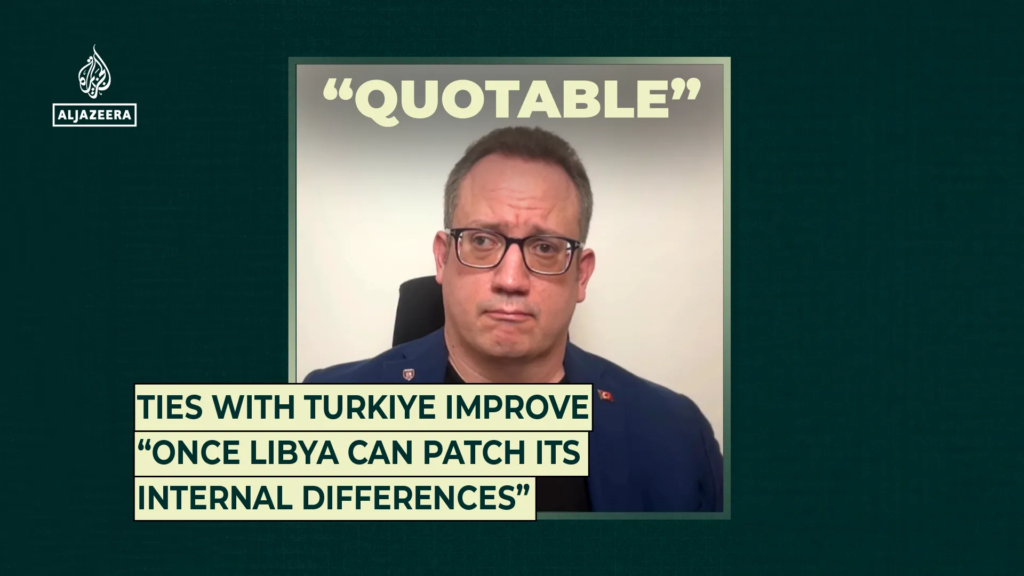 Relations with Turkiye strengthen "once Libya resolves its internal conflicts."